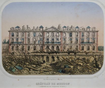 «Siège de Paris. Château de Meudon (bombardé par les Prussiens en 1870)», chromolithographie anonyme